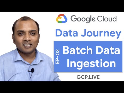 Data Journey EP-02: Batch Ingestion 📦 - 5 ways to ingest files into Google Cloud