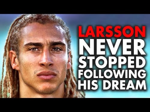 Just how GOOD was Henrik Larsson Actually?