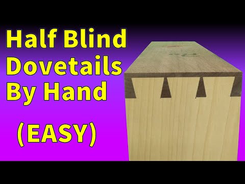 Half Blind Dovetail Joint - By Hand (EASY)