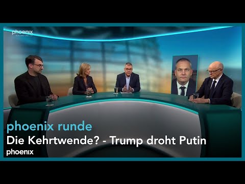 phoenix runde: Die Kehrtwende? - Trump droht Putin