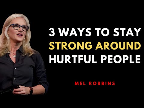 3 Life-Changing Ways to Deal With Hurtful People | MEL ROBBINS