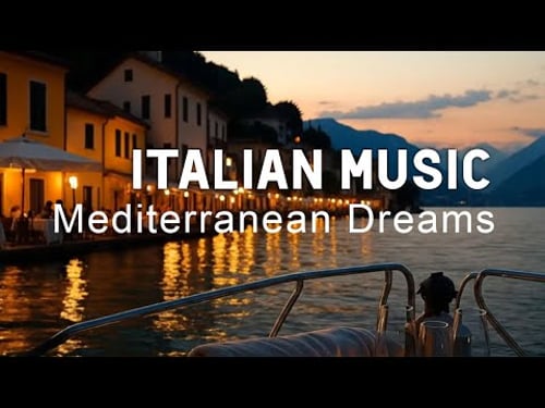 ๐ถ Italian Vibes & Mediterranean Music ๐ถ 2+ Hours Scenic Amalfi Coast & Lake Como Relaxation 4K