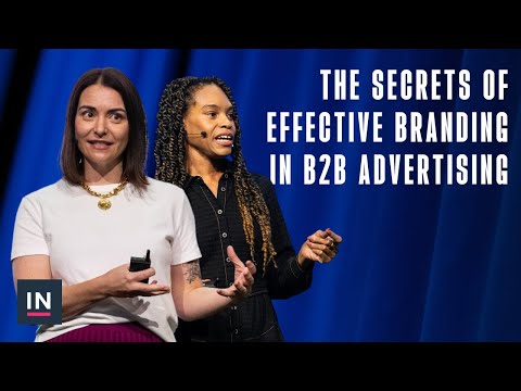 The Secrets of Effective Branding in B2B Advertising