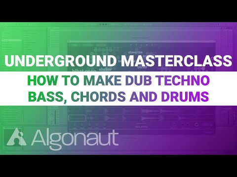 How to make Dub Techno chords, drums, and bass | Algonaut