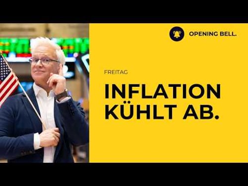Inflation kĂŒhlt ab | Viele Tech-Ergebnisse im Fokus