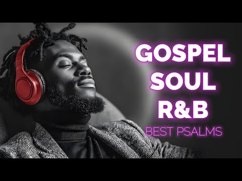 Peaceful Psalms in Smooth R&B Christian Worship and Gospel Music
