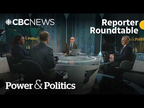 Reporter Roundtable: Carney government passes its first budget | Power & Politics