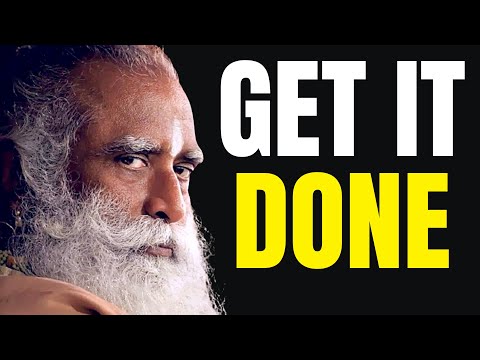FOCUS AND GET IT DONE | Sadhguru's Best Life-Changing Speech