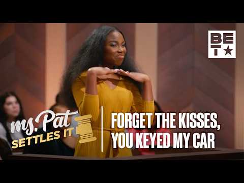 Forget the Kisses, You Keyed My Car | Full Episode | Ms. Pat Settles It