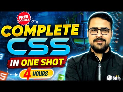 Free Course : Complete CSS in One Shot | Free Full Stack Development Course | FSD