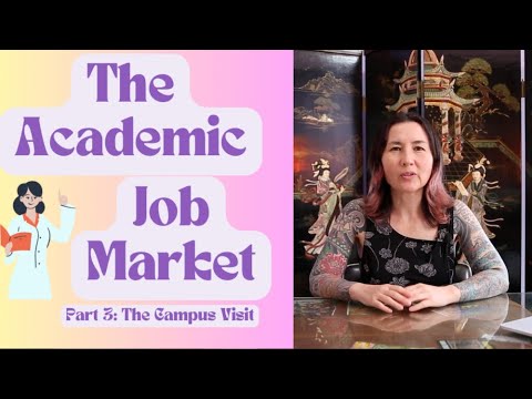 The Academic Job Market: Part 3: The Campus Visit