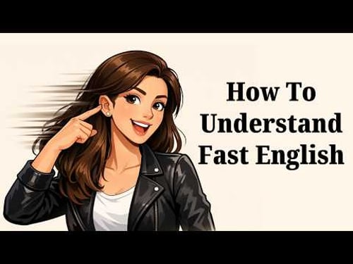 Learn English With Easy Podcast | How To Understand Fast English – Simple Steps for Every Learner
