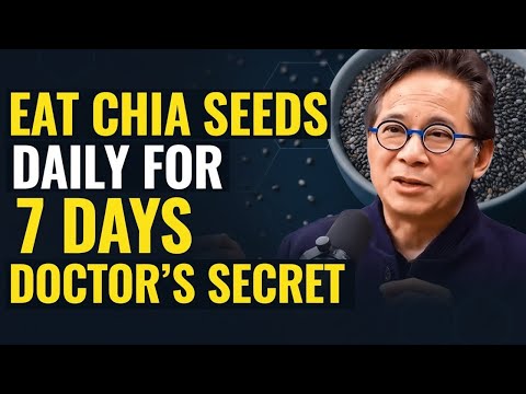Eat Chia Seeds Daily for 7 Days & This Happens (not what you think) | Dr. William Li