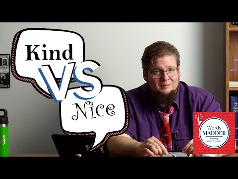 Stop Being Nice, Start Being Kind. A Words MADDER word battle!