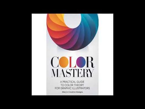 Audiobook: Color Mastery - Mary's Creative Designs Audiobook