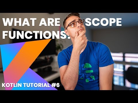 Kotlin Scope Functions | Kotlin Tutorial 2019