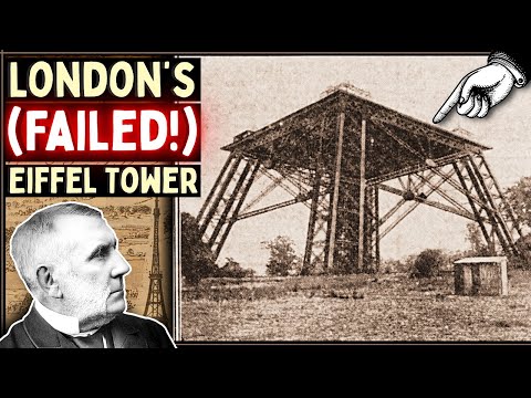 The Madness of London's (Failed!) Eiffel Tower