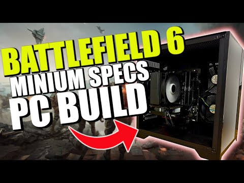 Battlefield 6 Minimum Requirements PC Build + Performance Testing