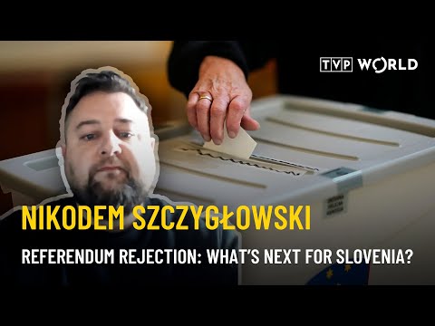 Slovenia rejects assisted dying: Politics or morality? | Nikodem Szczygłowski