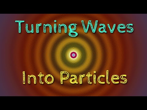 Turning Waves Into Particles