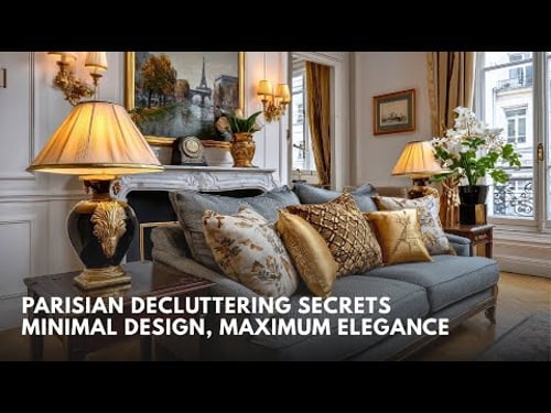 The Art of Parisian Decluttering Less Is More in Your Small Home