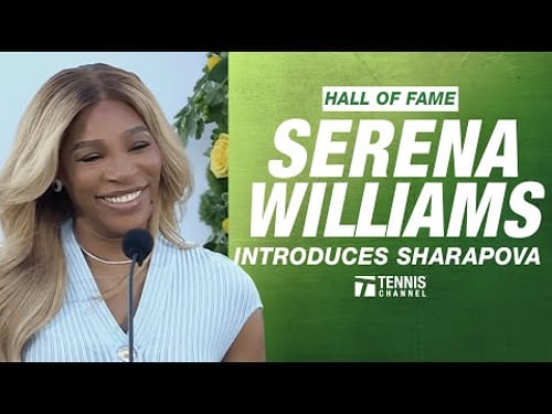 Serena Williams Introduces Maria Sharapova into the International Tennis Hall of Fame
