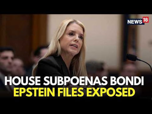LIVE | Epstein Files Secret Exposed, House Committee Subpoenas Attorney General Pam Bondi | N18G