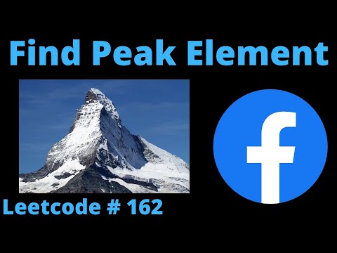 FIND PEAK ELEMENT | LEETCODE # 162 | PYTHON BINARY SEARCH SOLUTION