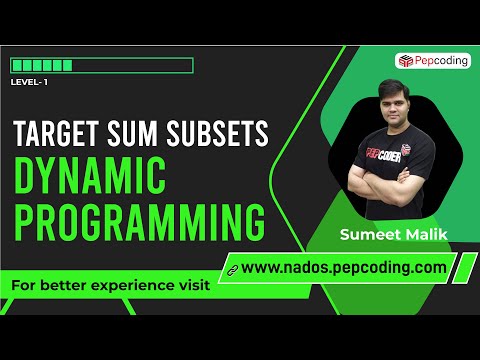 Target Sum Subsets Dynamic Programming | Subset Sum Problem