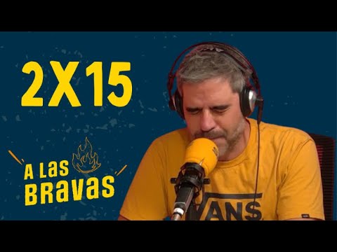 A las Bravas 02x15 | Ernesto Sevilla