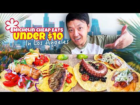 15 Michelin Eats UNDER $10 Dollars! Michelin CHEAP EATS in Los Angeles