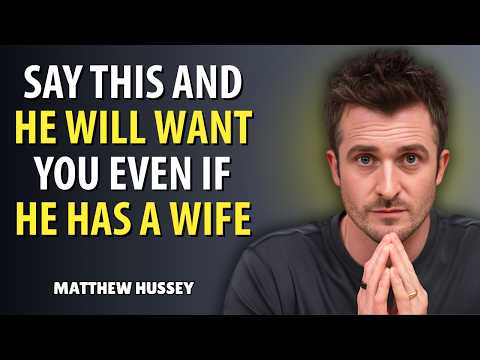 Say THESE 3 Forbidden Phrases and You’ll Make Any Man Chase You Like Crazy | Matthew Hussey