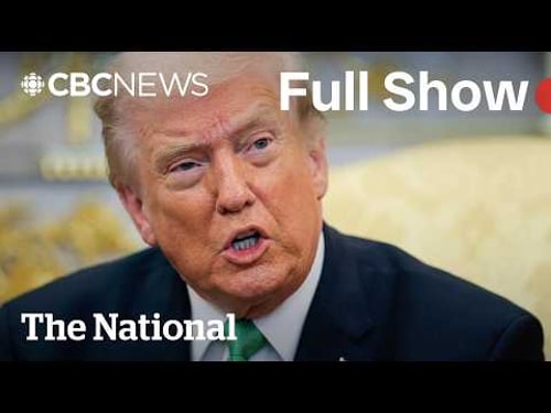 CBC News: The National | Trump lashes out at allies over Strait of Hormuz