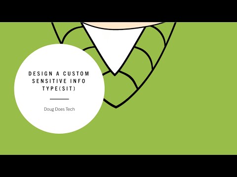 Design a Custom Sensitive Info Type (SIT) in Microsoft Purview