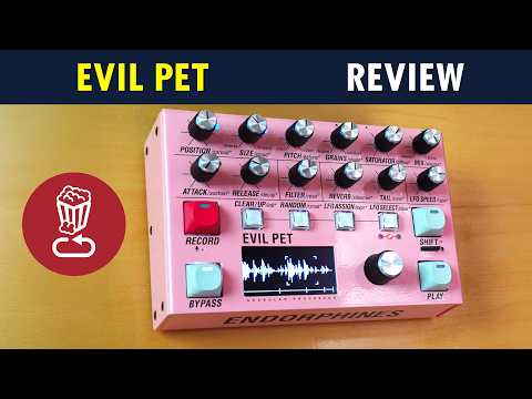 Review: EVIL PET by Endorphin.es // Live granular techniques explored