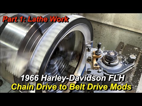 Harley-Davidson FLH Chain Drive to Belt Drive Mods Part 1- Manual Lathe Work