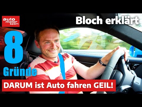 8 Reasons Why Driving Is AWESOME! - Bloch Explains #197 | auto motor sport