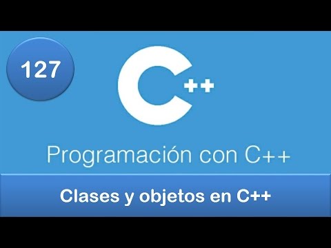 127. Programación en C++ || POO || Clases y objetos en C++