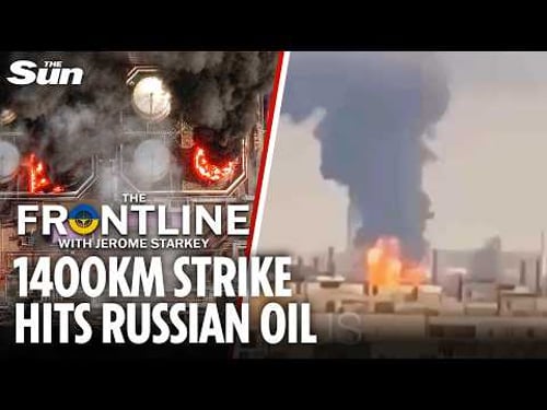 Ukraine blitzes refinery 1400Km inside Russia as Flamingos batter Putin's oil in week-long barrage