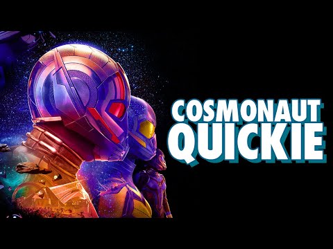 Ant-Man and the Wasp: Quantumania - Cosmonaut Quickie