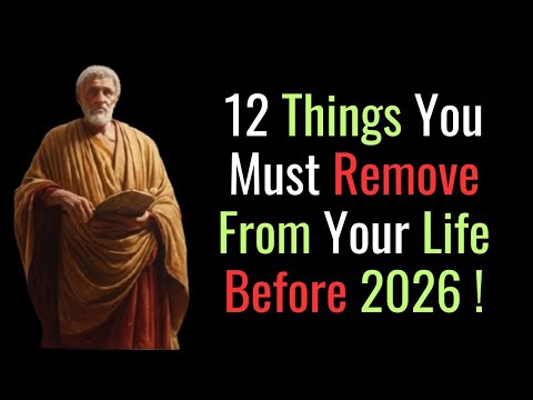 12 Things You MUST Silently Eliminate From Your Life before 2026
