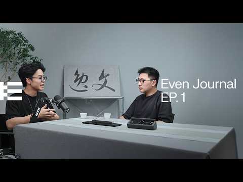 Even Journal Ep. 1: Inside CES 2026, building Even G2, and replying to some of your questions