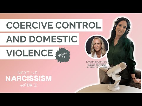 Coercive Control and Domestic Violence with Laura Richards