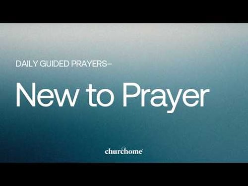 New to Prayer
