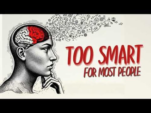 10 Signs You Are Too Smart For Most People To Handle