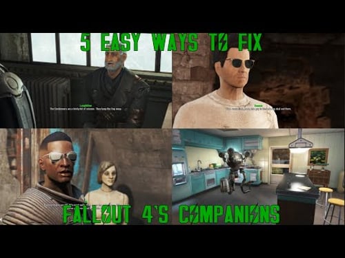 5 Easy Way To Fix The Companion Characters in Fallout 4
