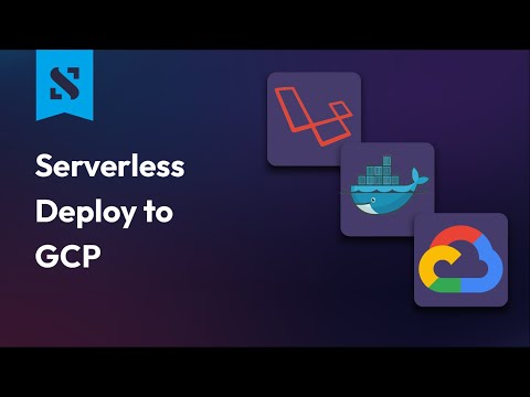 Deploy a Serverless Laravel App to Google Cloud Run