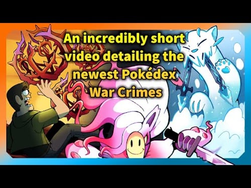 An incredibly short video detailing EVEN MORE Pokédex War Crimes