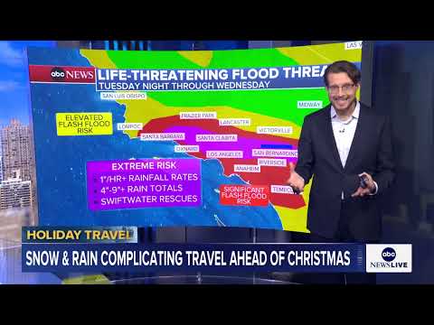 Christmas week weather forecast: California braces for life-threatening flooding
