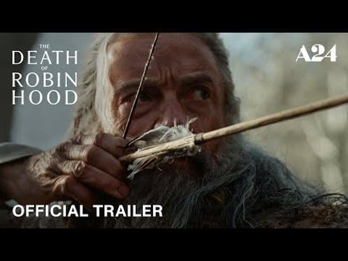 The Death of Robin Hood | Official Trailer HD | A24